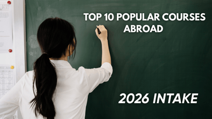 Top 10 Popular Courses for Overseas Education in 2026